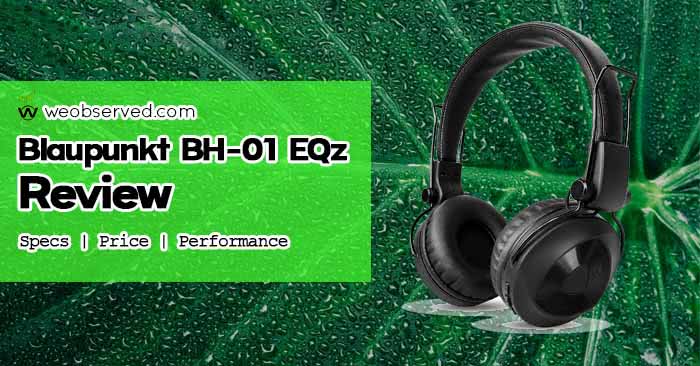 Blaupunkt BH-01 EQz Review