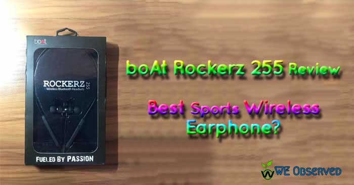 boAt Rockerz 255 Review 