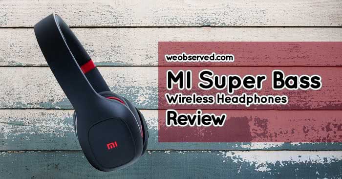 MI Super Bass Wireless Headphones Review