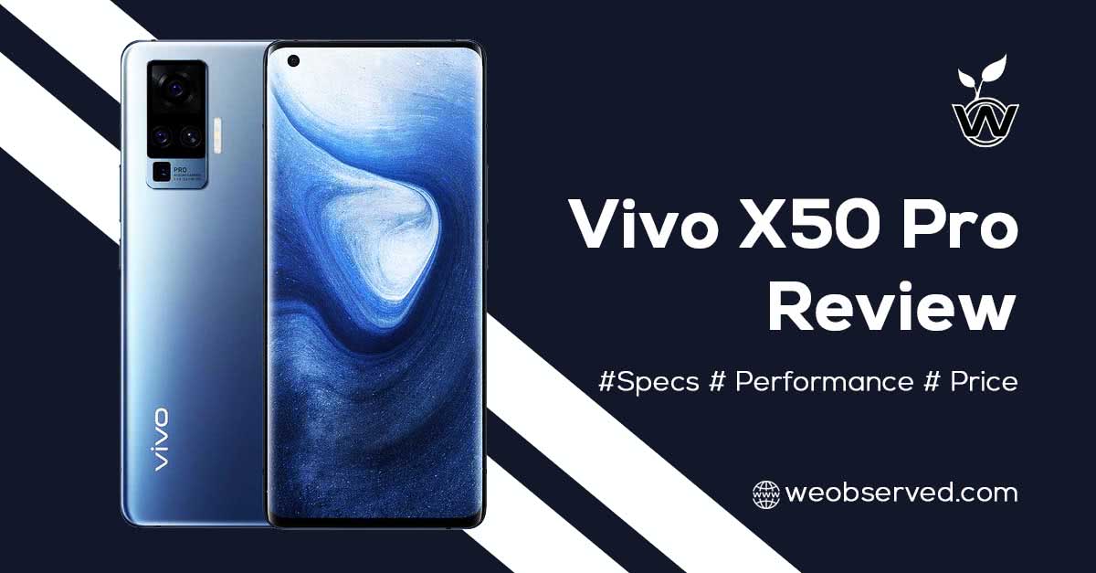 VIVO X50 Pro Review