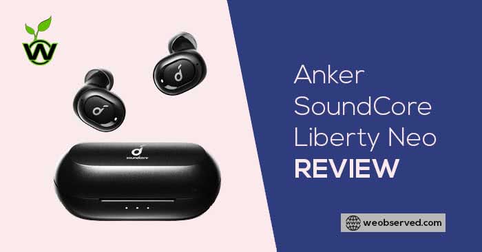 Anker SoundCore Liberty Neo Review : £47.12 earbuds