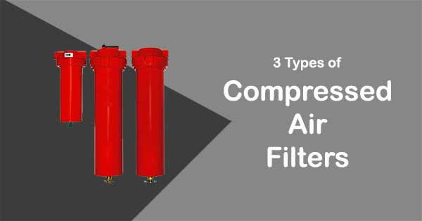 3 Types of Compressed Air Filters - We Observed