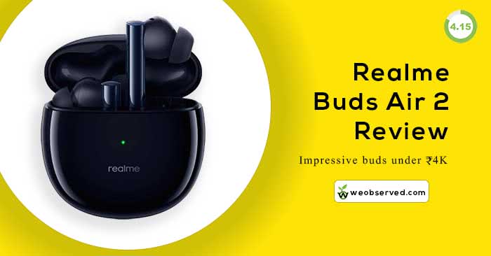 Realme Buds Air 2 Review