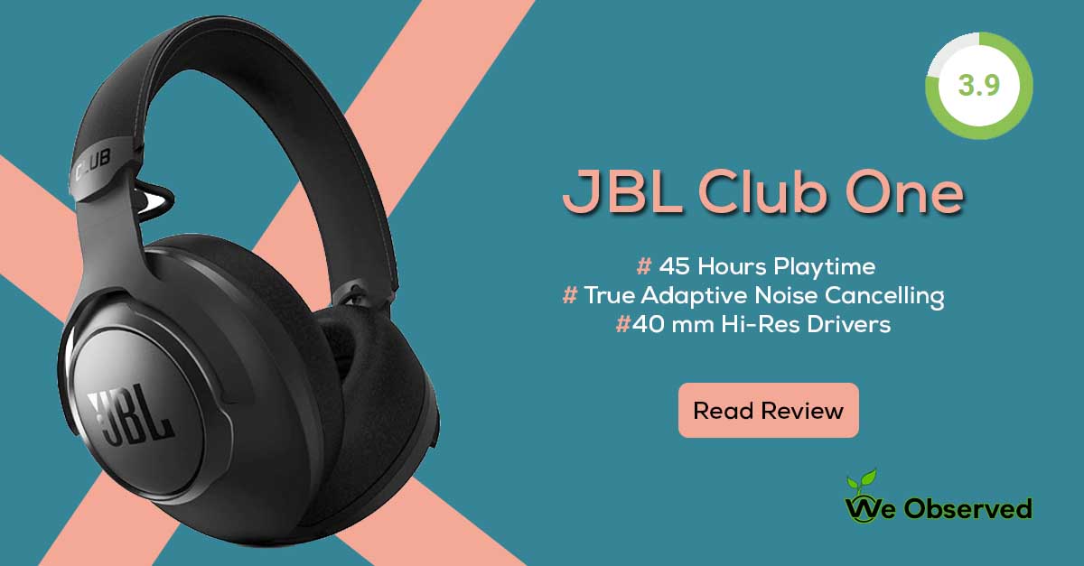 JBL Club One Review : An Awesome ANC Headphone - We Observed