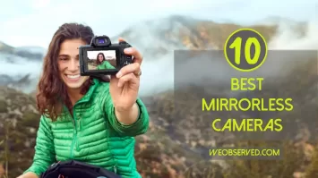 10 Best Mirrorless Cameras In 2021