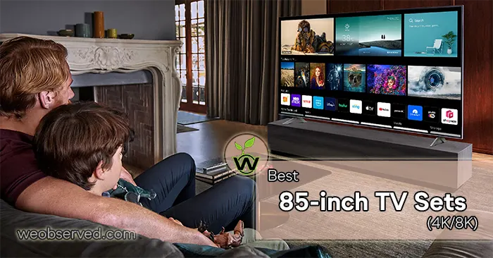 Best 85-inch TV Sets