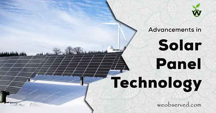 5 Major Advancements in Solar Panel Technology