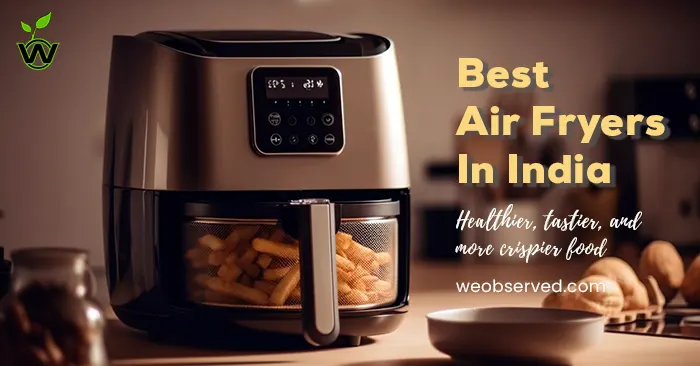 Best Air Fryers In India