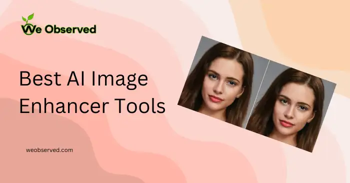 Top AI Image Enhancement Tools in 2024