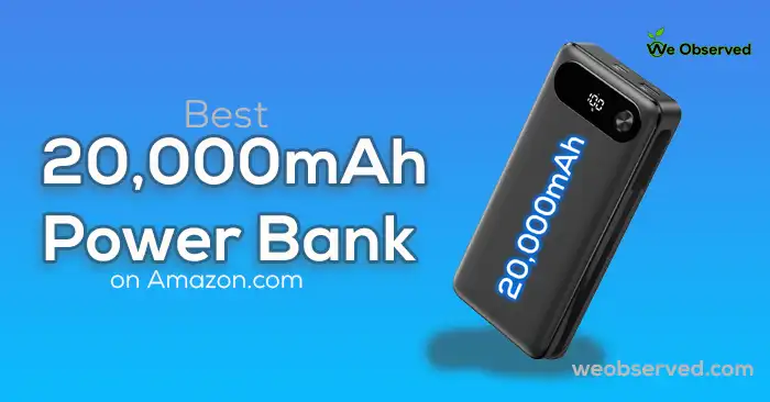 Top 10 20k Power Banks For Ultimate Charging Power