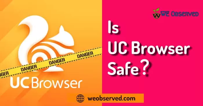 Is UC Browser Safe