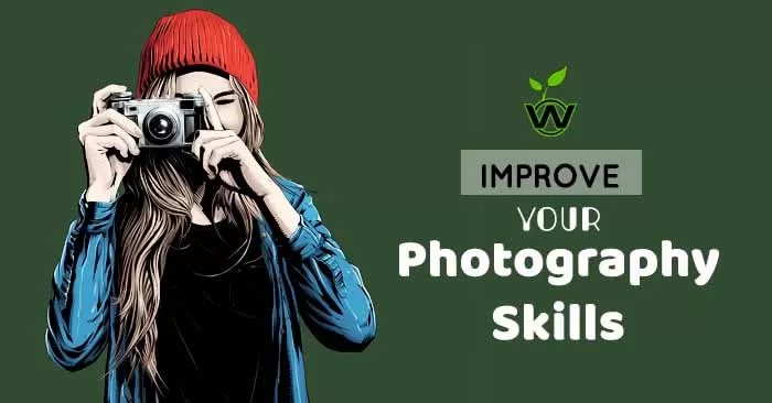 Improve Your Photography Skills