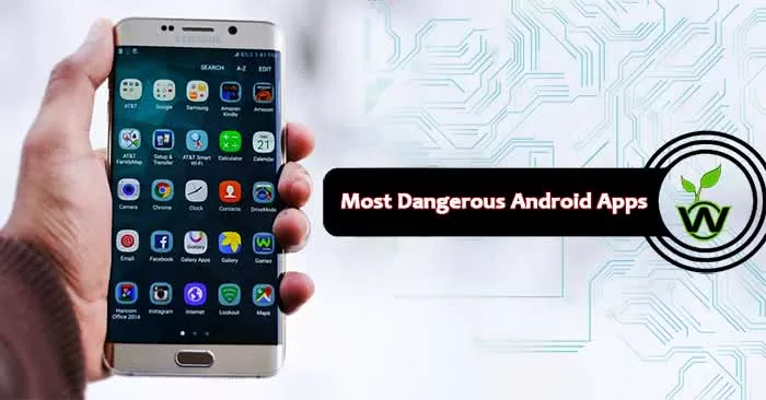 Dangerous Android Apps