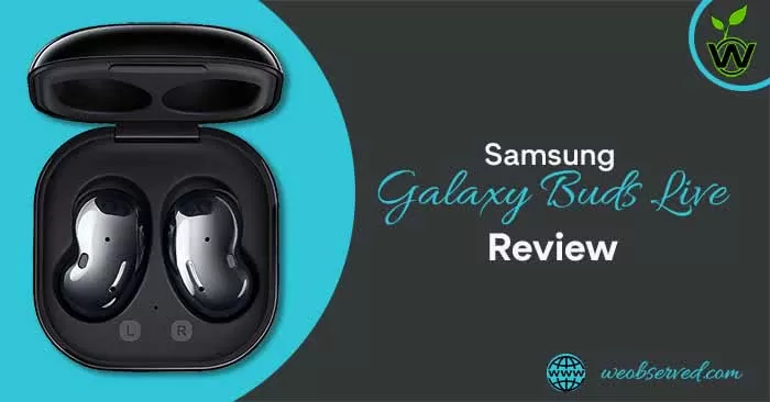 Samsung Galaxy Buds Live Review