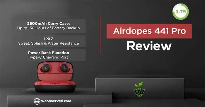 Boat Airdopes 441 Pro Review