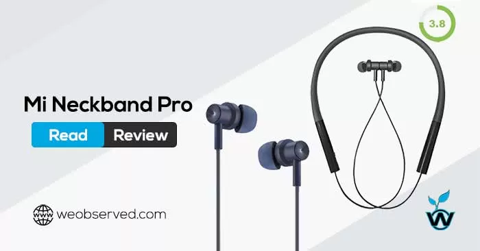 Mi Neckband Pro Review