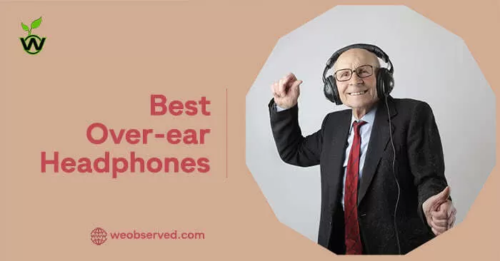 Best Over Ear Headphones