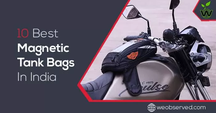 Best Magnetic Tank Bags In India