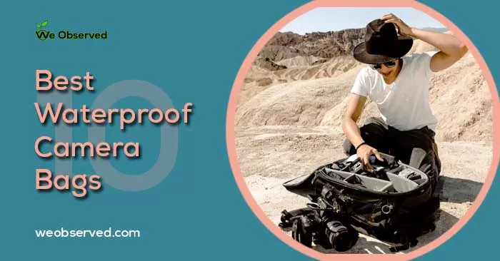 Best Waterproof Camera Bags